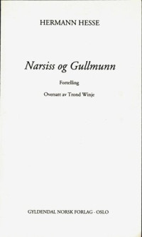 Hesse Hermann — Narsiss og Gullmunn : fortelling