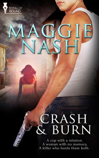 Nash Maggie — Crash and Burn