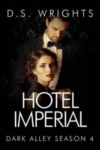 D.S. Wrights — Hotel Imperial: The Complete Fourth Season