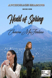 Cherime MacFarlane — Heart of Spring