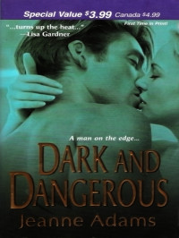 Adams Jeanne — Dark and Dangerous