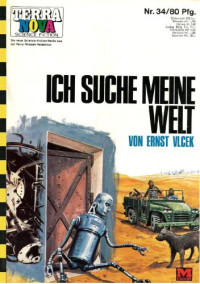 Vlcek Ernst — Ich suche meine Welt