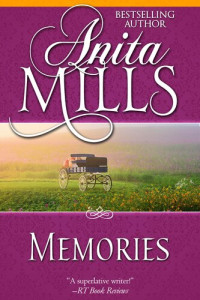 Anita Mills — Memories