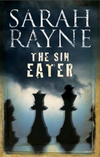 Rayne Sarah — The Sin Eater
