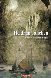 Jänchen — Drei Fantasy-Erzählungen