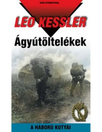 Leo Kessler — Ágyútöltelékek