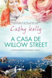 Cathy kelly — A Casa de Willow Street