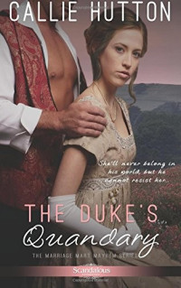Hutton Callie — The Duke's Quandary