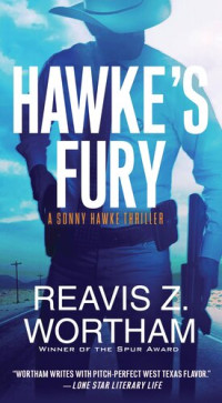 Reavis Z. Wortham — Hawke's Fury