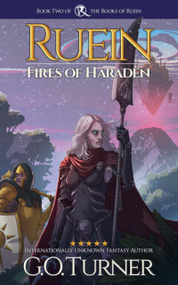 G.O. Turner — Ruein: Fires of Haraden: Action/Adventure Necromancy Series