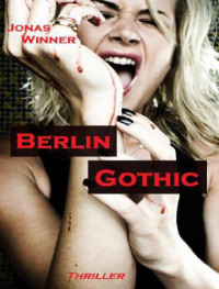 Winner Jonas — Berlin Gothic 1