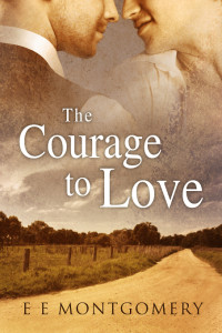 Montgomery, E E — The Courage to Love