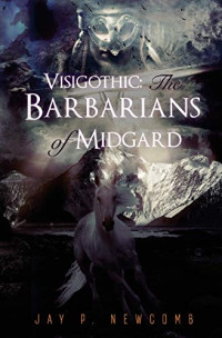 Newcomb Jay P — The Barbarians Of Midgard