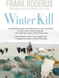 Frank Roderus — Winter Kill