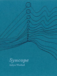 Asiya Wadud — Syncope
