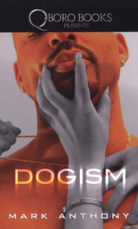 Anthony Mark — Dogism