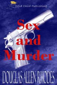 Rhodes, Douglas Allen — Sex and Murder