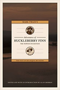 Mark Twain — Mark Twain's Adventures of Huckleberry Finn: The Newsouth Edition