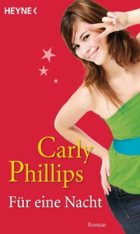 Phillips Carly — Für eine Nacht