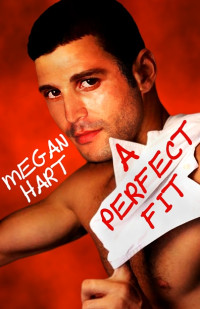 Hart Megan — A Perfect Fit