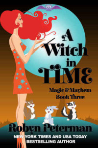 Peterman Robyn — A Witch In Time