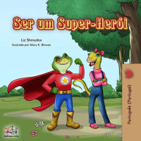 Liz Shmuilov, KidKiddos Books — Ser um Super-Herói