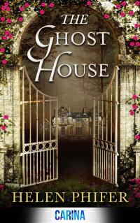 Phifer Helen — The Ghost House