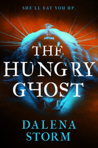 Dalena Storm — The Hungry Ghost