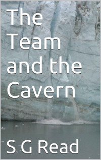 Read, S G — The Team and the Cavern