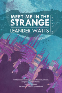 Watts Leander — Meet Me in the Strange