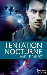 Parisot Maëlle — Tentation Nocturne