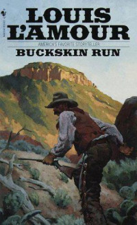 Louis L'Amour — Buckskin Run