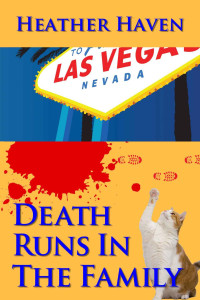 Heather Haven — Death Runs in the Family (The Alvarez Family Murder Mystery 3)