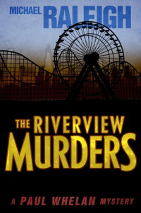 Michael Raleigh — The Riverview Murders
