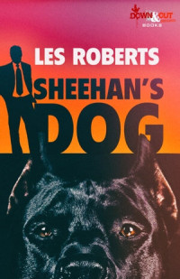 Les Roberts — Sheehan's Dog