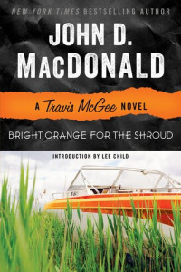 John D. MacDonald — Bright Orange for the Shroud (Travis McGee, Book 6) 
