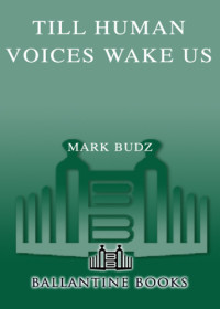 Budz Mark — Till Human Voices Wake Us