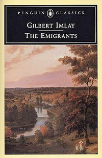 Imlay Gilbert; Gilroy Amanda (Editor); Verhoeven W M (Editor) — The Emigrants