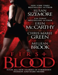 Sizemore Susan; McCarthy Erin; Green Chris Marie; Brook Meljean — First Blood
