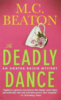 Beaton, M C — Agatha Raisin and the Deadly Dance