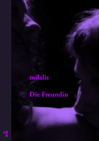 milalis — Die Freundin