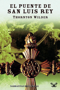 Thornton Wilder — El puente de San Luis Rey
