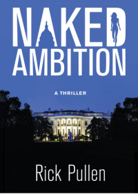 Pullen Rick — Naked Ambition