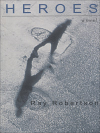 Robertson Ray — Heroes