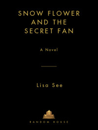 Lisa See — Snow Flower and the Secret Fan
