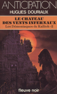 Douriaux Hugues — Le château des vents infernaux