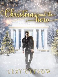 Lexi Ostrow — Christmas and the Hero