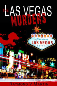 Raymond V. Martin — The Las Vegas Murders