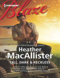MacAllister Heather — Tall, Dark & Reckless