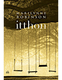 Marilynne Robinson — Itthon